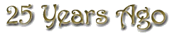 25 Years Ago