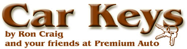 Car Keys - by Ron Craig and your friends at Premium Auto